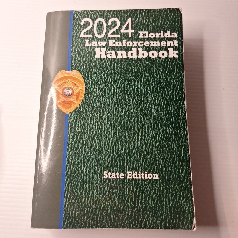 2024 Florida Law Enforcement Handbook State Edition