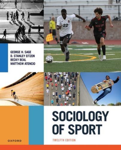Sociology of Sport, Sage, George H.,Eitzen, D. Stanley,Beal, Becky,Atencio, Matt