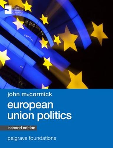 European Union Politics by John McCormick: Used