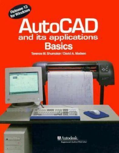 Autocad and Its Applications: Release 13 for Windows by