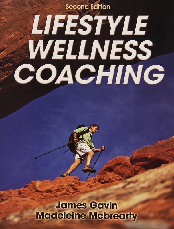 Lifestyle Wellness Coaching-2nd Edition by James Gavin