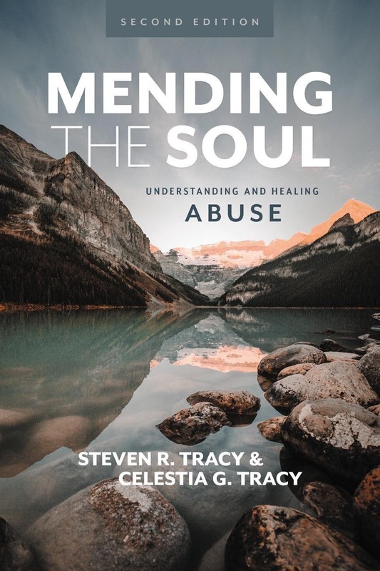 Mending the Soul, Second Edition: Understanding and Healing Abuse by Steven R. T