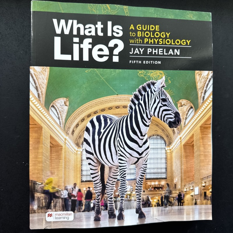 What Is Life? a Guide to Biology with Physiology by Jay Phelan (2021, Trade...