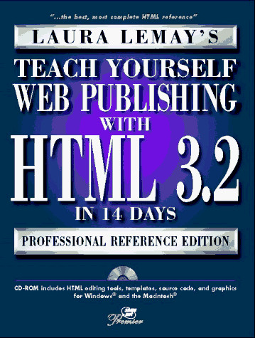 Teach Yourself Web Publishing With Html 3.2 in 14 Days: Premier Edition – ha…