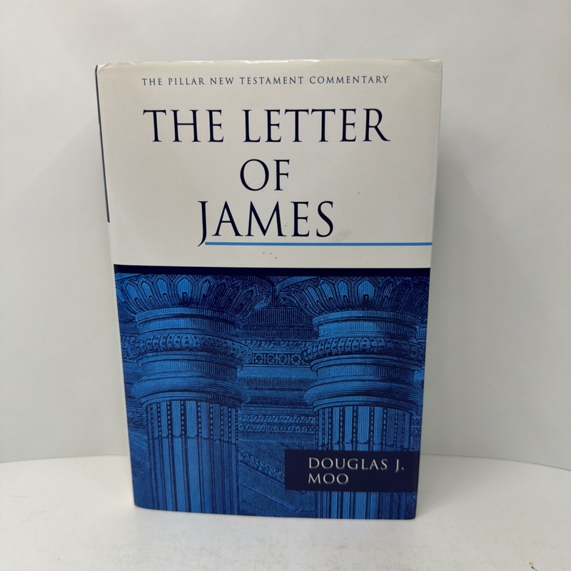 The Letter of James The Pillar New Testament Commentary 2000 HCDJ – Moo, Douglas