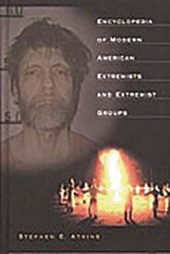 Encyclopedia of Modern American Extremists and Extremist Groups by Atkins: New