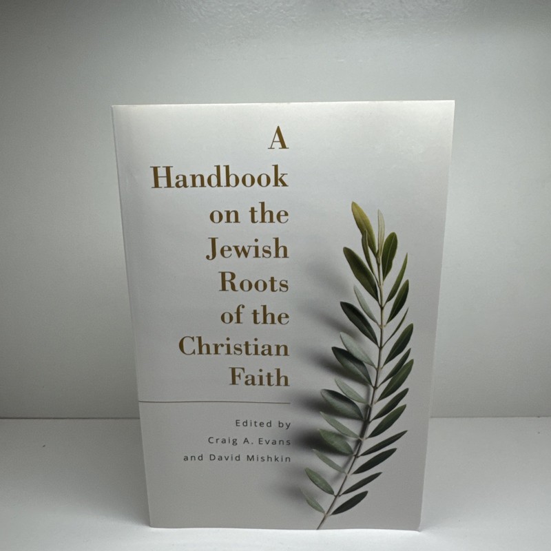A Handbook on the Jewish Roots of the Christian Faith