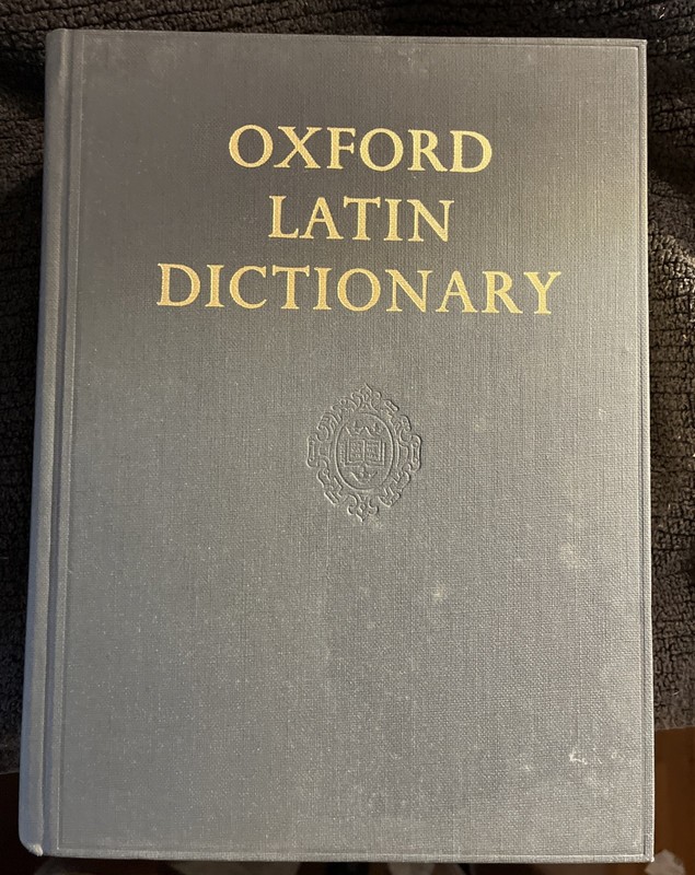 OXFORD LATIN DICTIONARY by P. G . W. Glare Oxford Press 1983