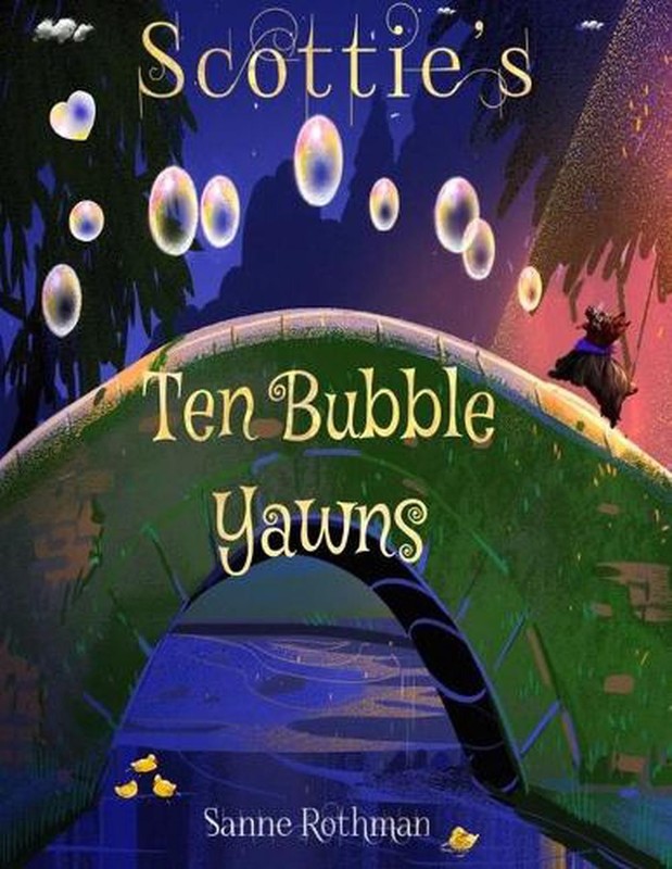 Scottie’s Ten Bubble Yawns: Scottie Toddler Books – Preschool Books by Sanne Rot