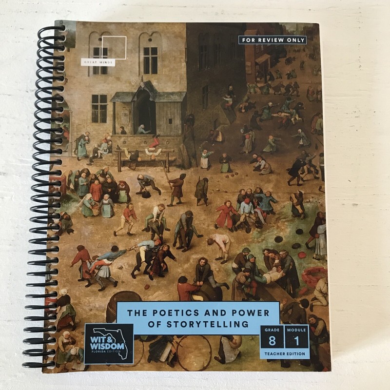 Great Minds Wit & Wisdom FL Teacher Edition Grade 8 Module 1 Review Only Ed