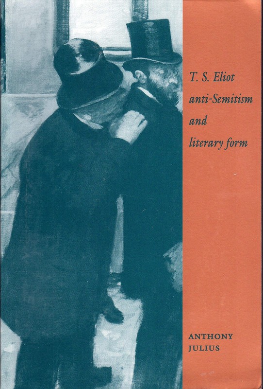 T. S. Eliot, Anti-Semitism, and Literary Form