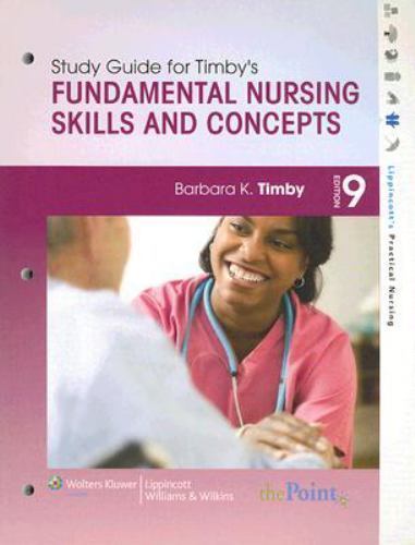Fundamental Nursing Skills and Concepts, Timby, Barbara Kuhn, 9780781784917
