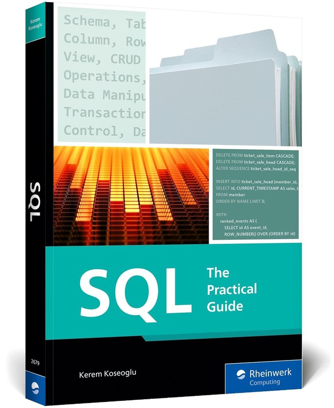 SQL: The Practical Guide to Master Relational Databases, SQL Syntax, and Subla..