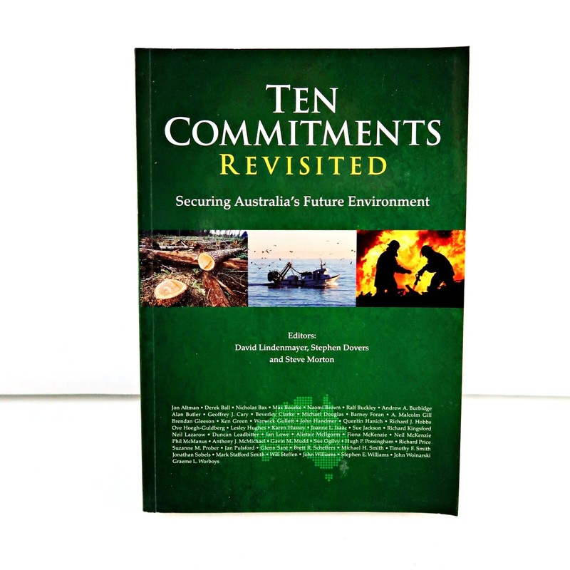Ten Commitments Revisited: Securing Australia’s Future Environment by CSIRO Publ
