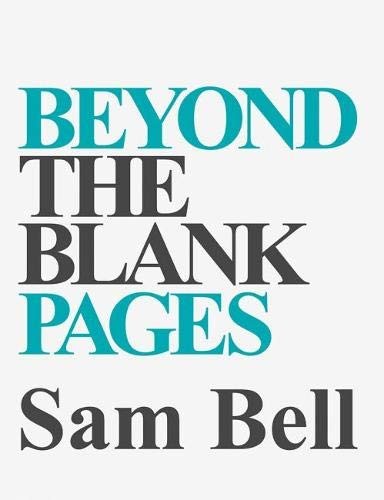 BEYOND THE BLANK PAGES By Samantha Bell *Excellent Condition*