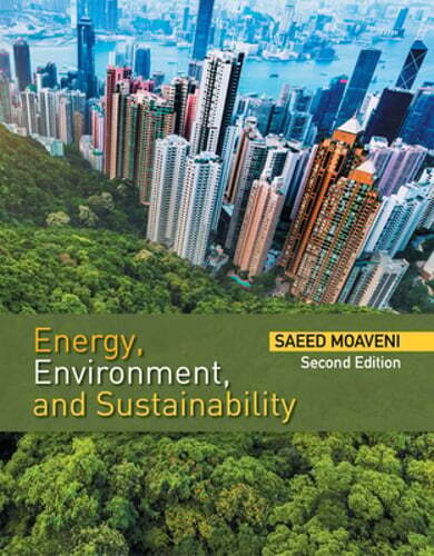 Energy, Environment, and Sustainability by Saeed Moaveni: New