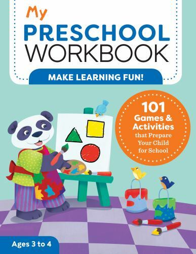 My Preschool Workbook : 101 Games and Activities That Prepare Your Child for …