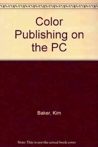 Color Publishing on the PC – Paperback, by Baker Kim – Very Good