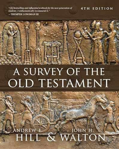 A Survey of the Old Testament: – Hardcover, by Hill Andrew E.; – Acceptable