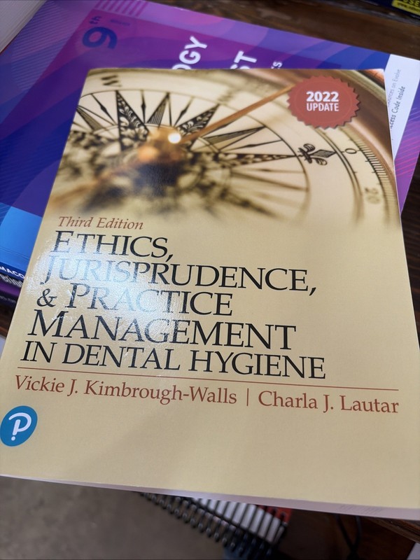Ethics, Jurisprudence and Practice Management in Dental Hygiene 3e