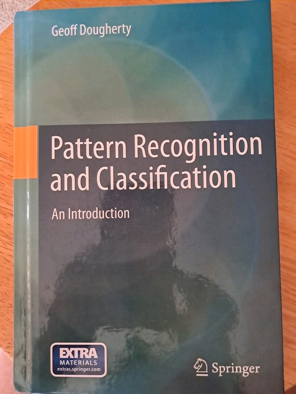 Pattern Recognition and Classification : An Introduction by Geoff Dougherty…