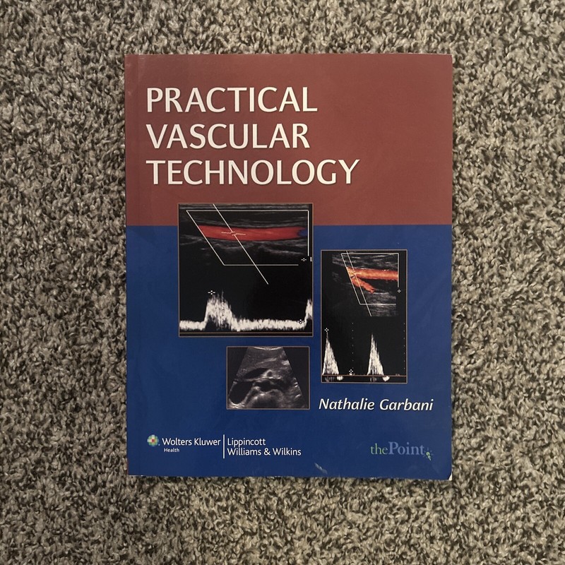 Practical Vascular Technology : A Comprehensive Laboratory Text by Nathalie…