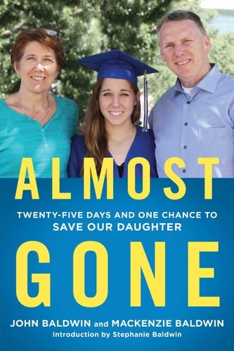 Almost Gone: Twenty-five Days, Three Friends, and One Chance to Save Our Daughte