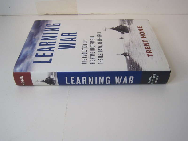 Learning War: The Evolution of Fighting Doctrine in the U.S. Navy, 1898-1945 HC gallery