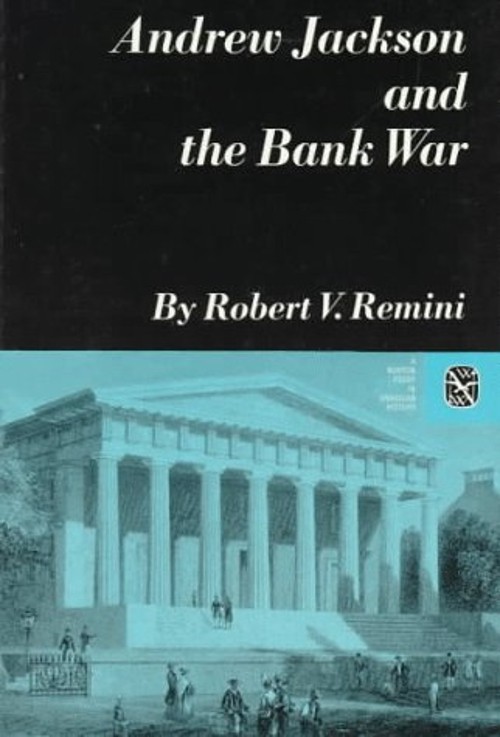 Andrew Jackson and the Bank War Paperback Robert V. Remini