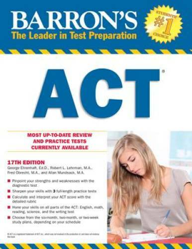 Barron’s ACT, 17th Edition – Paperback By Ehrenhaft Ed.D., George – GOOD