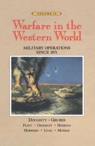 Warfare in the Western World: Military Operations since 1871, Volume II – GOOD