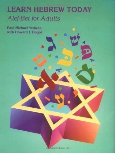 Learn Hebrew Today: Alef-Bet for Adults by House, Behrman