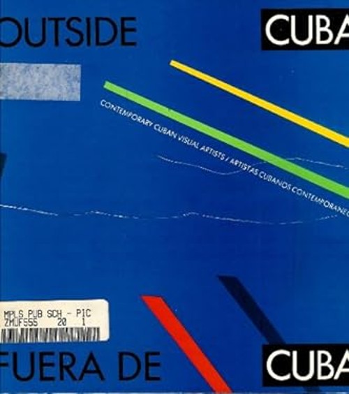 Outside Cuba : Contemporary Cuban Visual Artists Hardcover