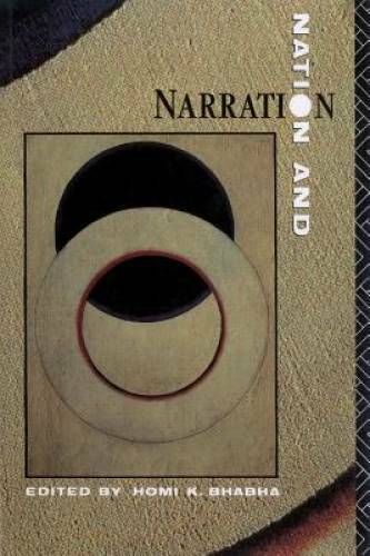 Nation and Narration – Paperback By Bhabha, Homi K. – GOOD