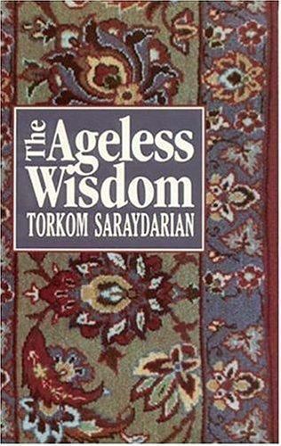The Ageless Wisdom by Torkom Saraydarian