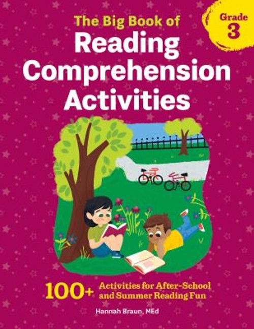 The Big Book of Reading Comprehension Activities, Grade 3 : 100+