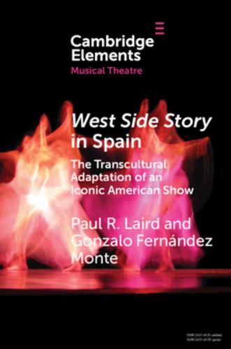 West Side Story In Spain by Laird, Paul R. (university Of Kansas);monte, Gonz…