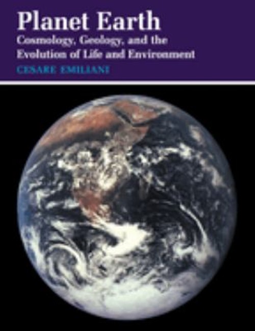Planet Earth : Cosmology, Geology, and the Evolution of Life and