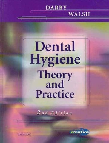 Dental Hygiene: Theory and Practice, 2nd Edition – hardcover Walsh RDH MS MA…