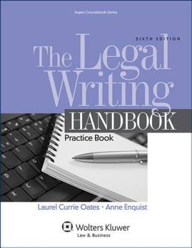 The Legal Writing Handbook: Practice Book (Aspen Coursebook) – Paperback – GOOD