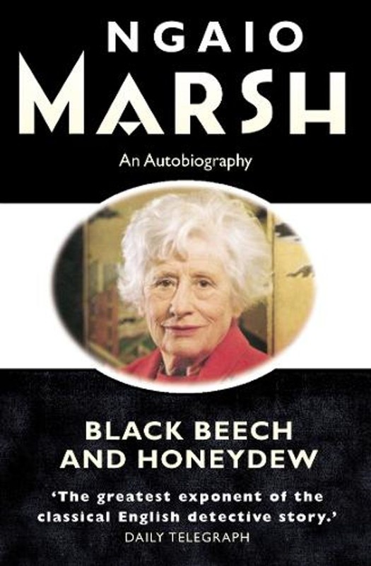 Black Beech and Honeydew: An Autobiography by Ngaio Marsh (English) Paperback Bo