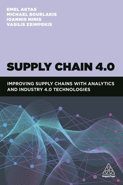 Supply Chain 4 0: Improving Supply Chains With Analytics And…