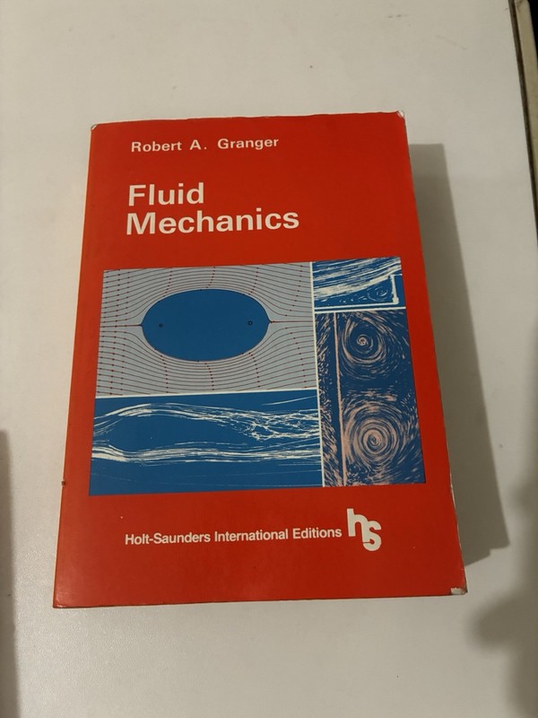 Fluid Mechanics by Robert Alan Granger Engineering – International Edition