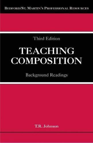 Teaching Composition: Background Readings – 0312469330, T R Johnson, paperback