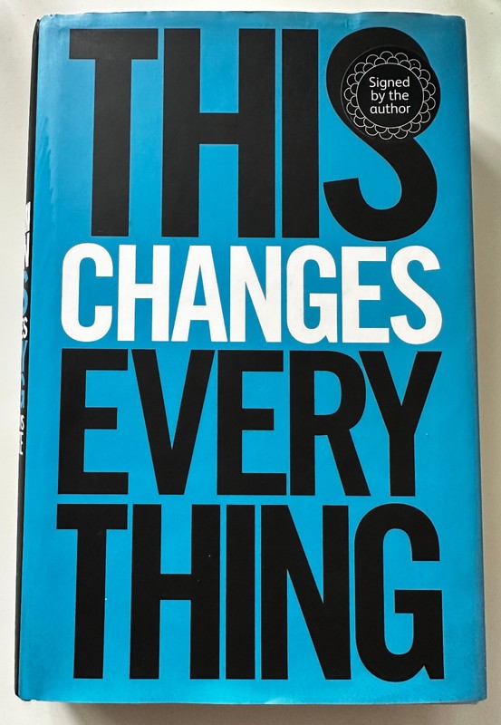 Naomi Klein, This Changes Everything, SIGNED COPY, hardback first edition