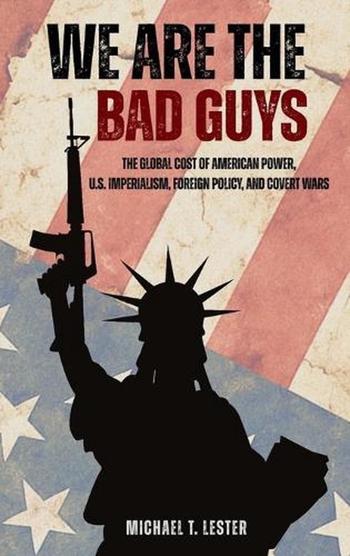 We Are The Bad Guys by Michael T. Lester Hardcover Book