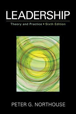 Leadership: Theory and Practice, 6th Edition Northouse, Peter G. paperback Used