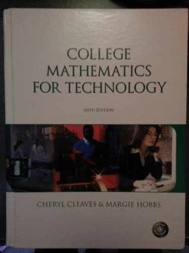 College Mathematics for Technology, – Hardcover, by Cheryl Cleaves – Acceptable