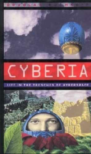 Cyberia: Life in the – Paperback, by Rushkoff Douglas; Rushkoff – Very Good