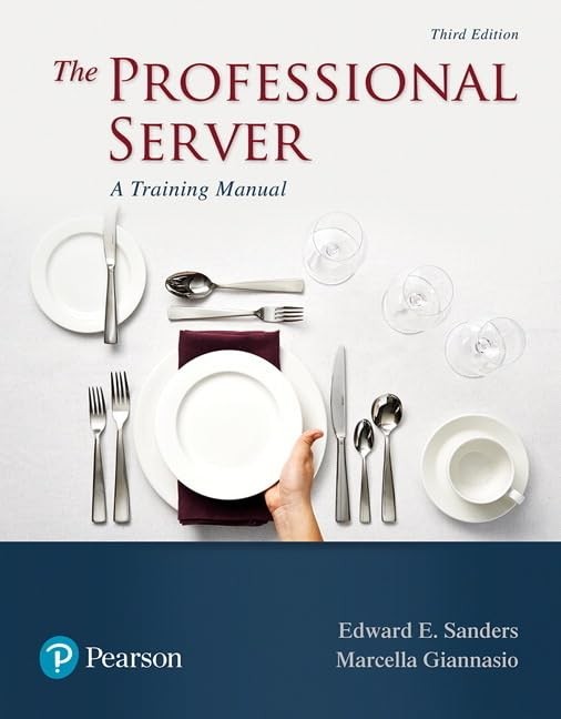 Professional Server, The: A Training Manual (What’s New in Culinary & Hospit…